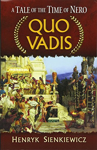 Quo Vadis: A Tale of the Time of Nero (Dover Books on Literature & Drama) von Dover Publications